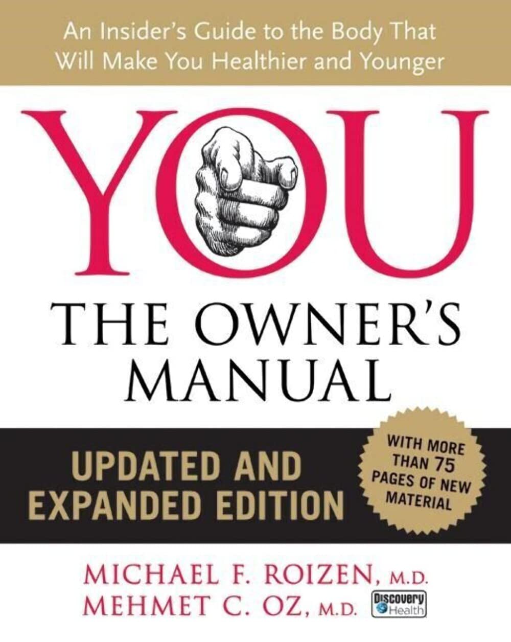 You: The Owner's Manual, Updated and Expanded Edition: An Insider's Guide to the Body That Will Make You Healthier and Younger (Updated, Expanded) book cover