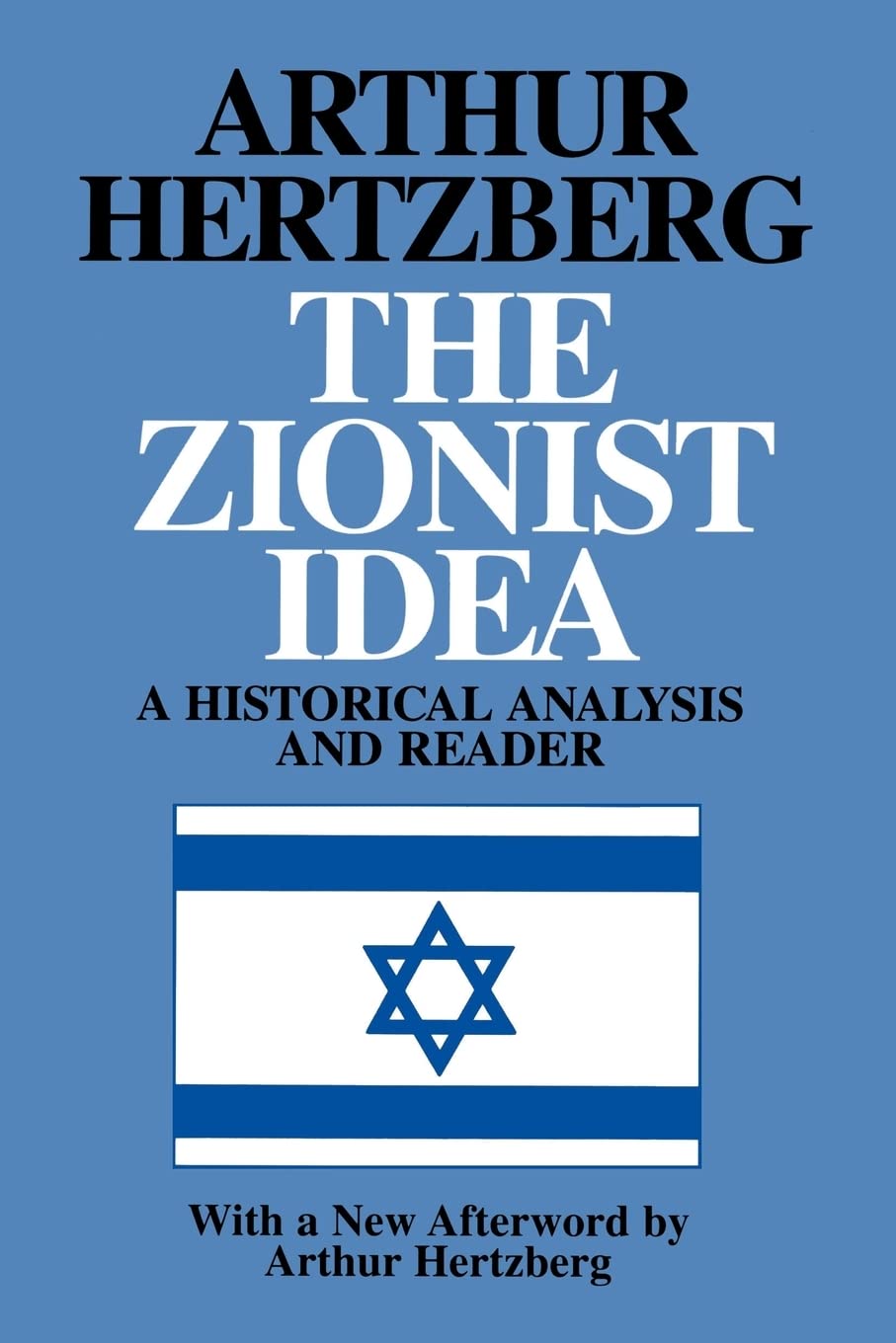 Zionist Idea: A Historical Analysis and Reader book cover