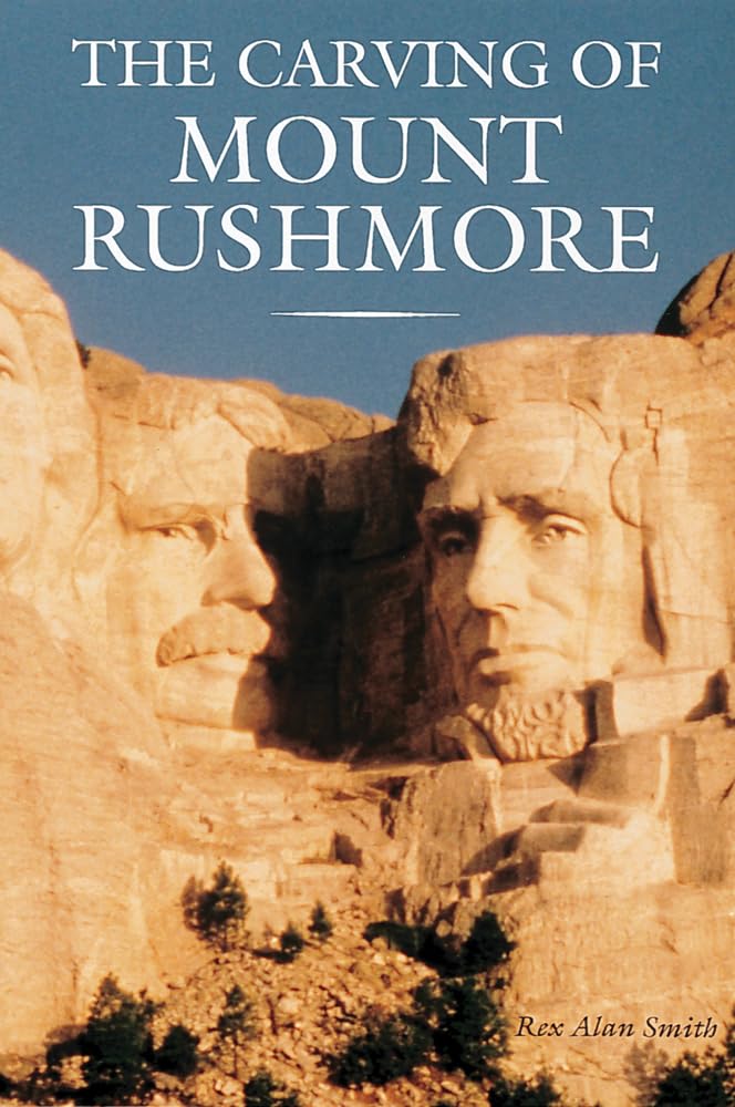 Carving of Mount Rushmore (Revised) book cover