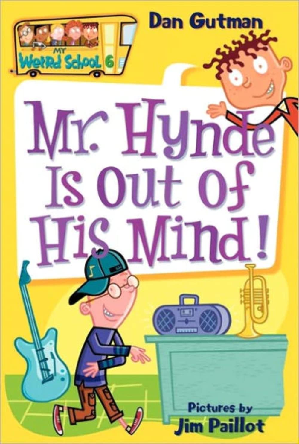 Mr. Hynde Is Out of His Mind! (My Weird School #6) book cover