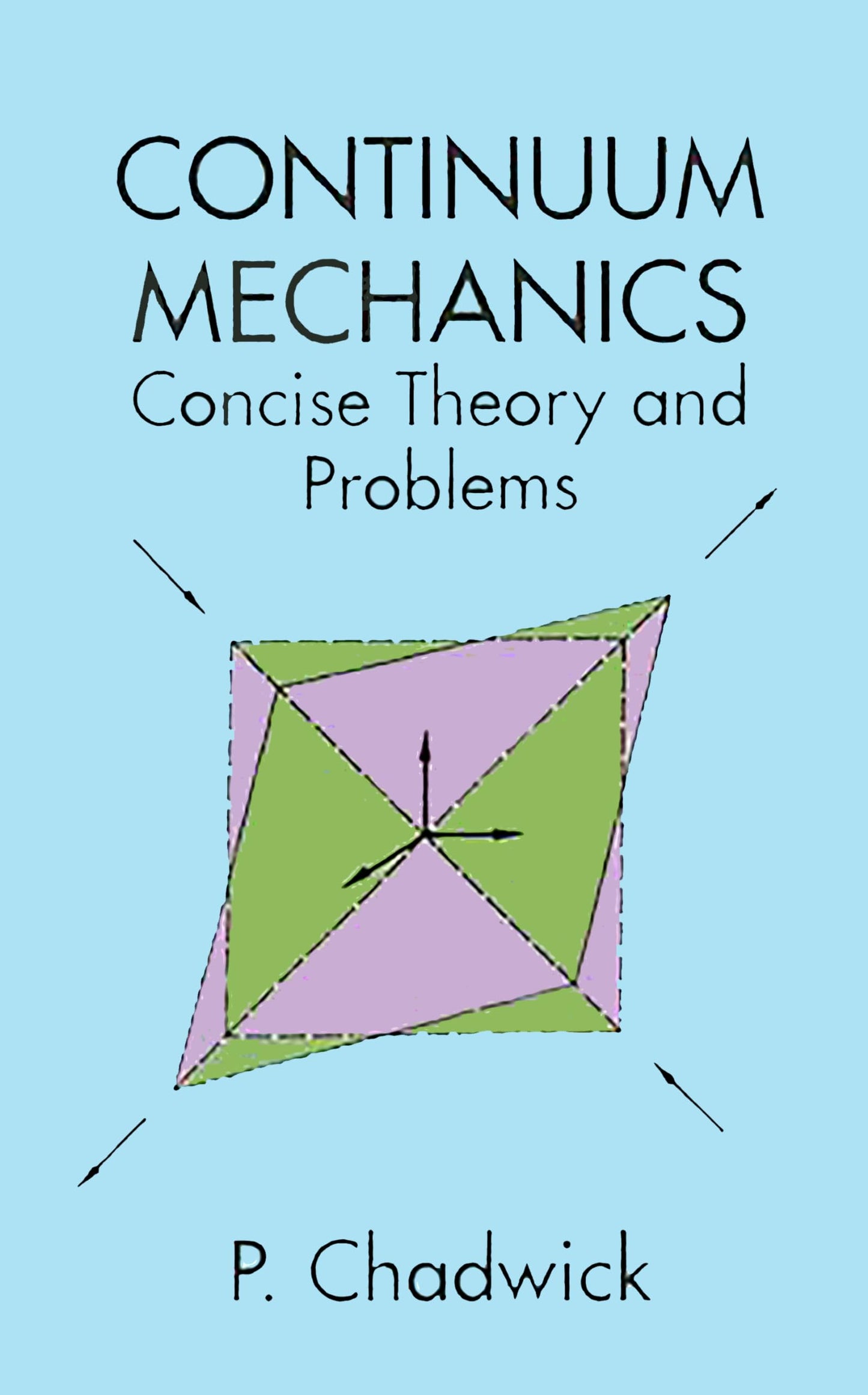 Continuum Mechanics: Concise Theory and Problems book cover