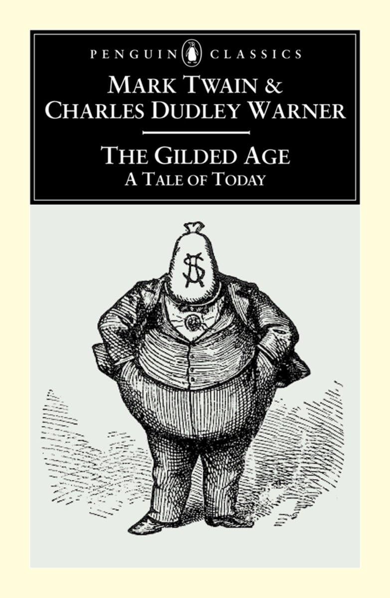 Gilded Age: A Tale of To-Day