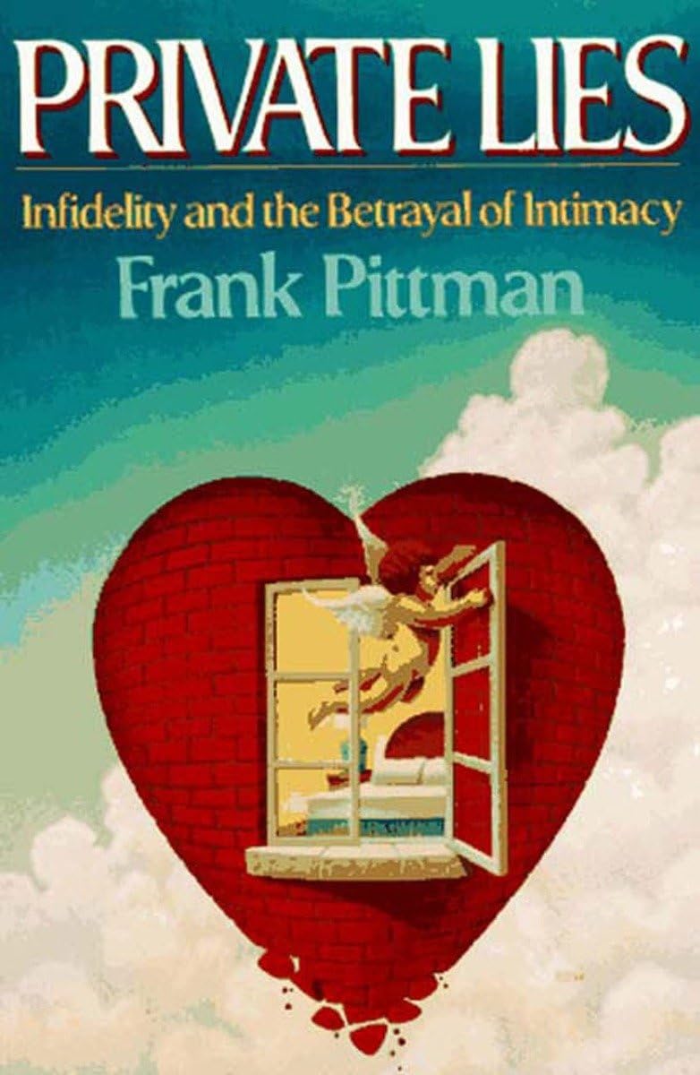 Private Lies: Infidelity and the Betrayal of Intimacy book cover