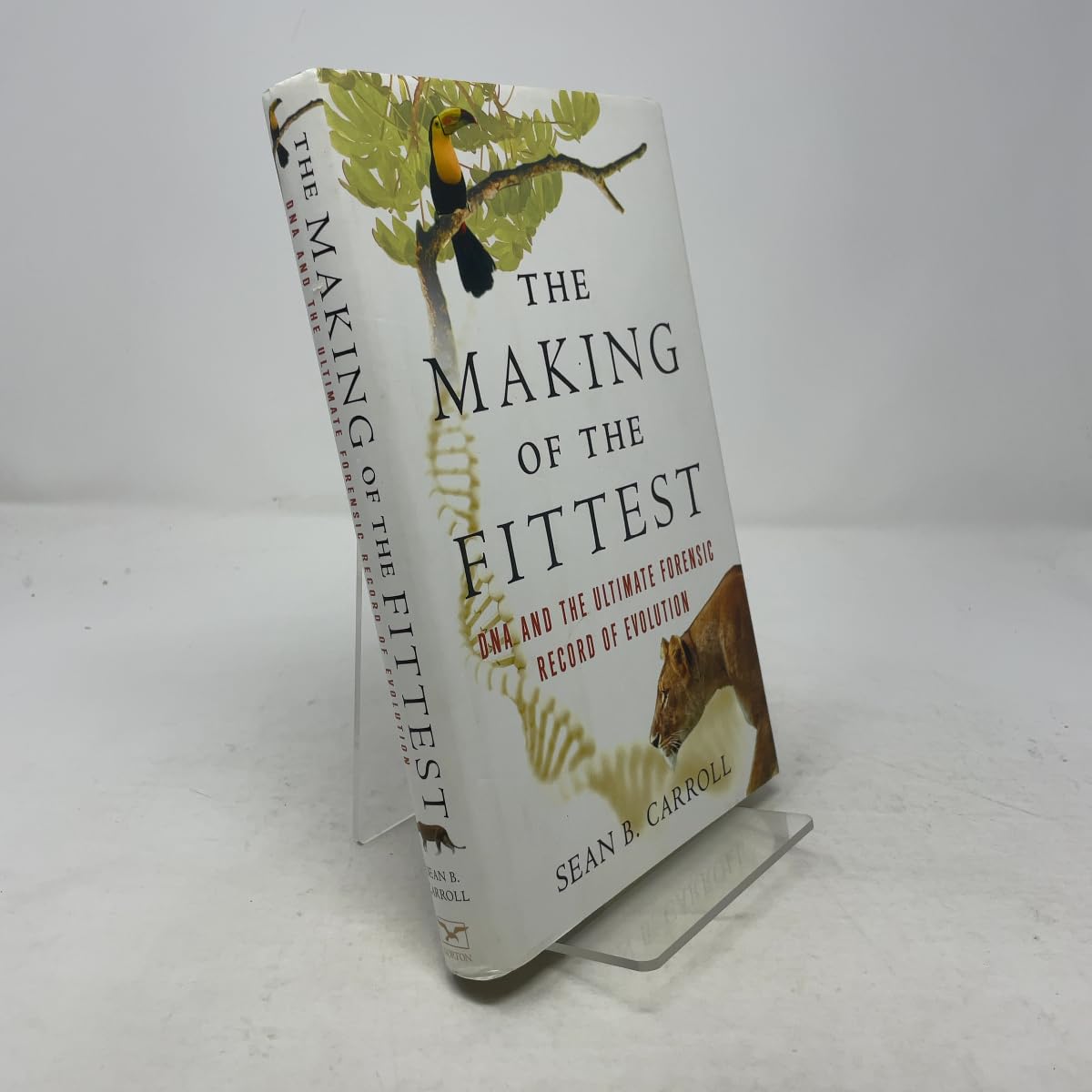 Making of the Fittest: DNA and the Ultimate Forensic Record of Evolution book cover