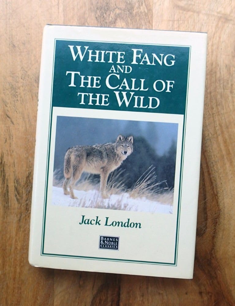 White Fang: And Call of the Wild book cover