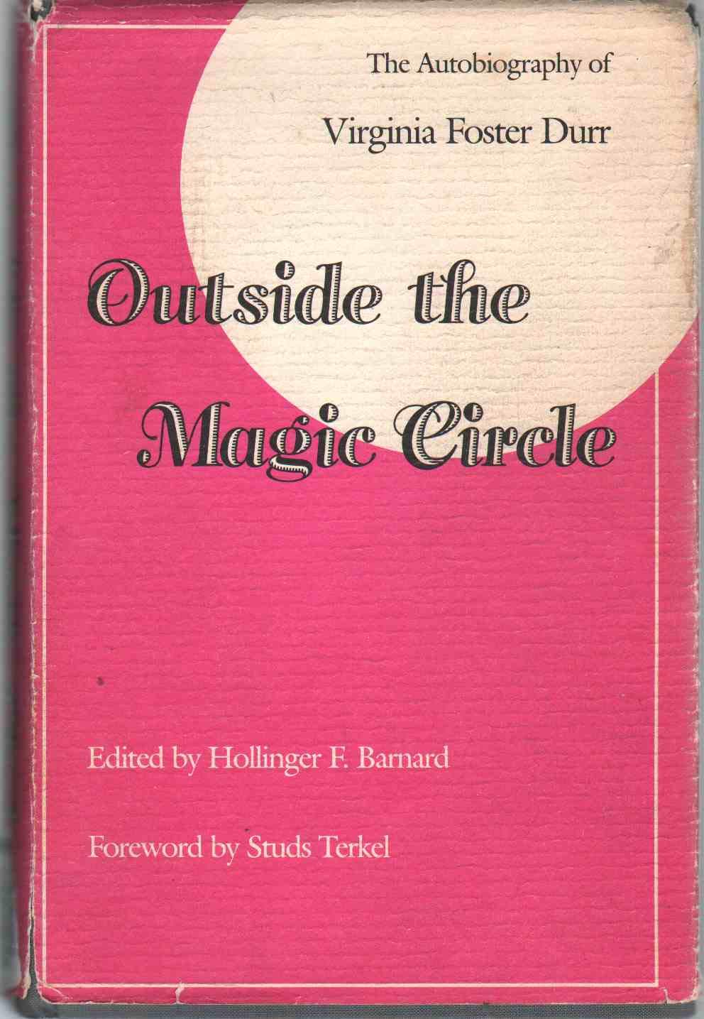 Outside the Magic Circle: The Autobiography of Virginia Foster Durr book cover