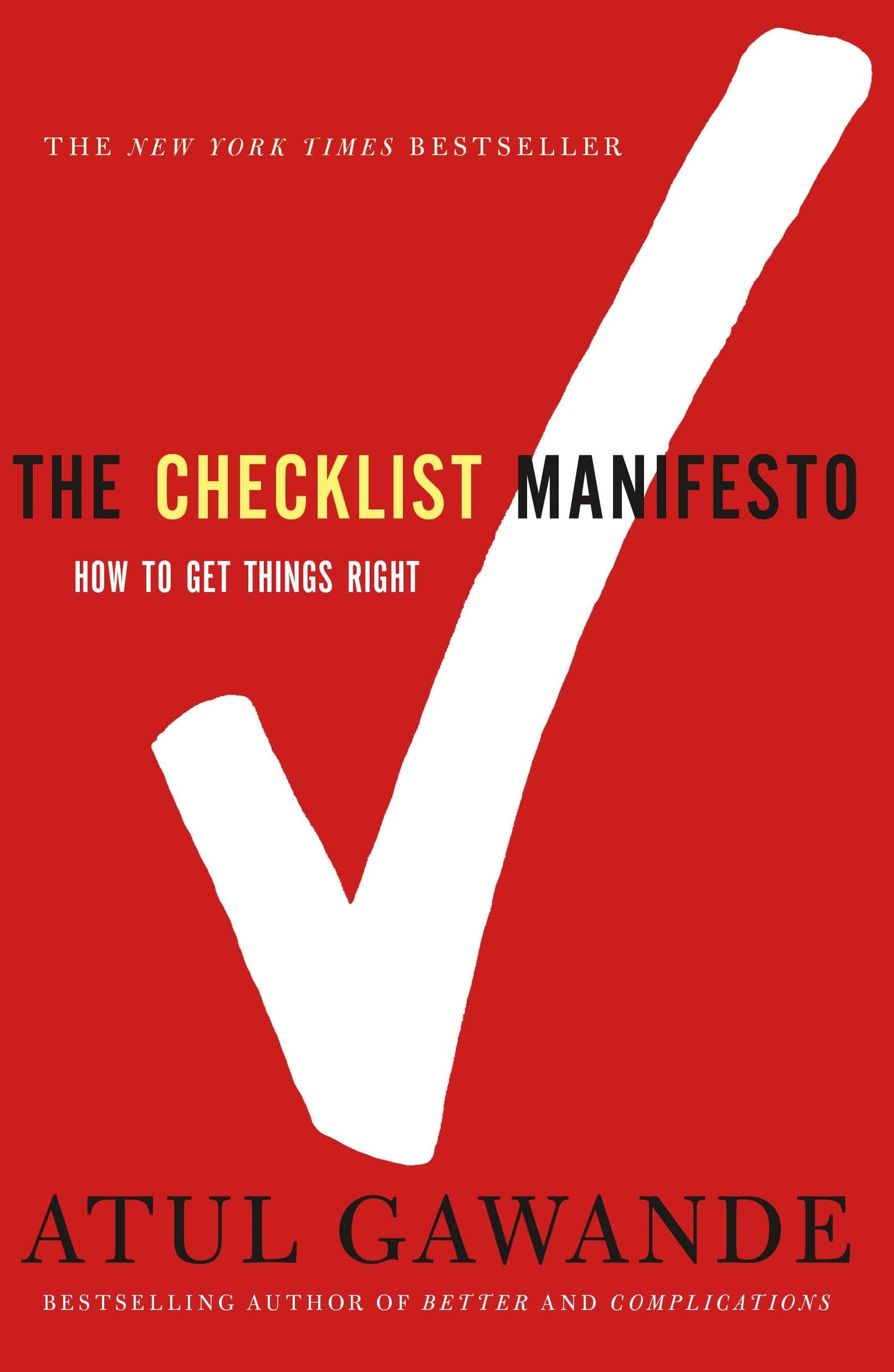 Checklist Manifesto: How to Get Things Right book cover