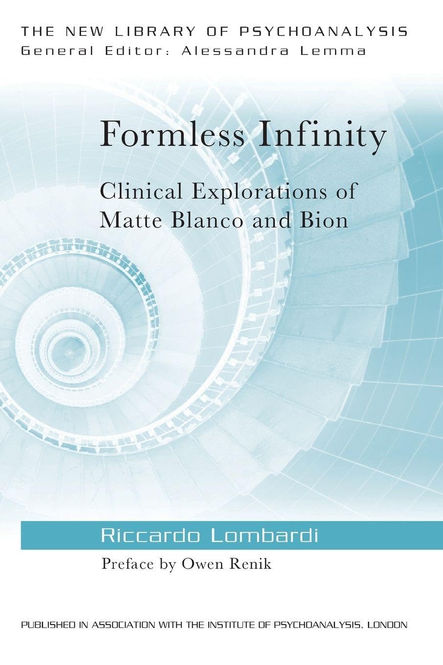 Formless Infinity: Clinical Explorations of Matte Blanco and Bion book cover