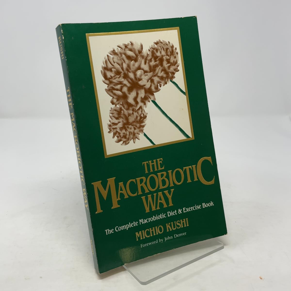 Macrobiotic Way: The Complete Macrobiotic Diet and Exercise Book book cover