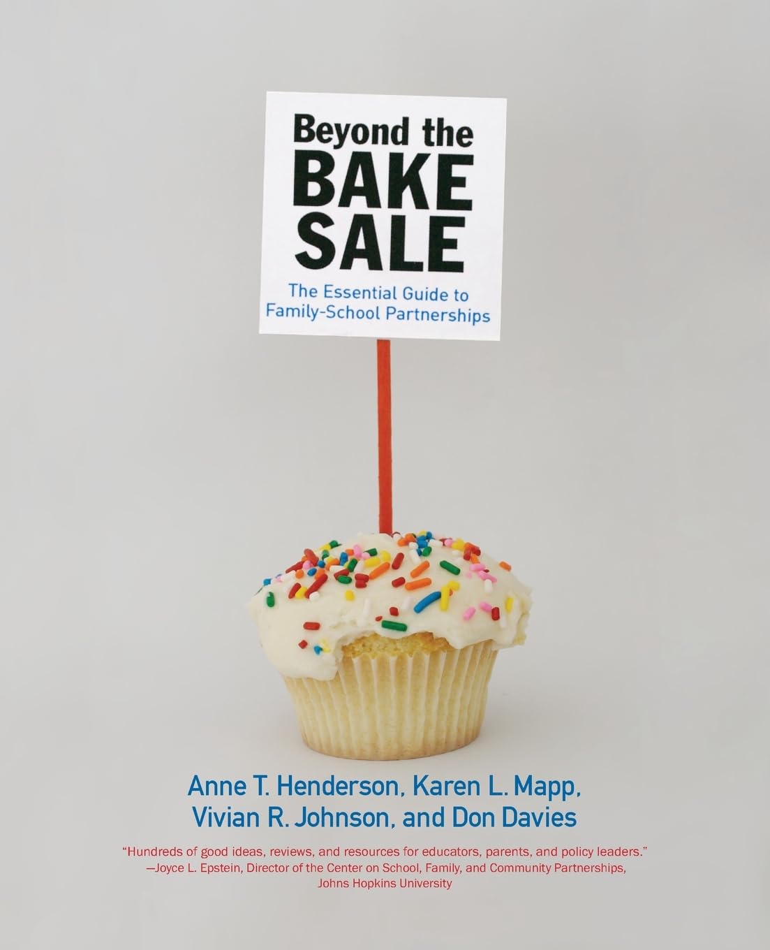 Beyond the Bake Sale: The Essential Guide to Family/School Partnerships book cover