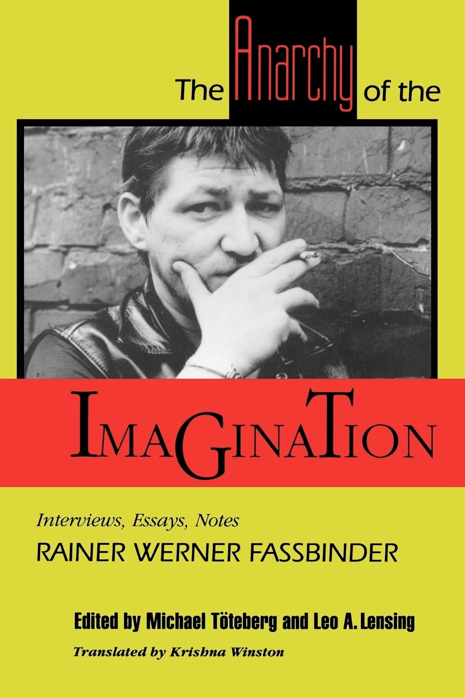 Anarchy of the Imagination: Interviews, Essays, Notes book cover
