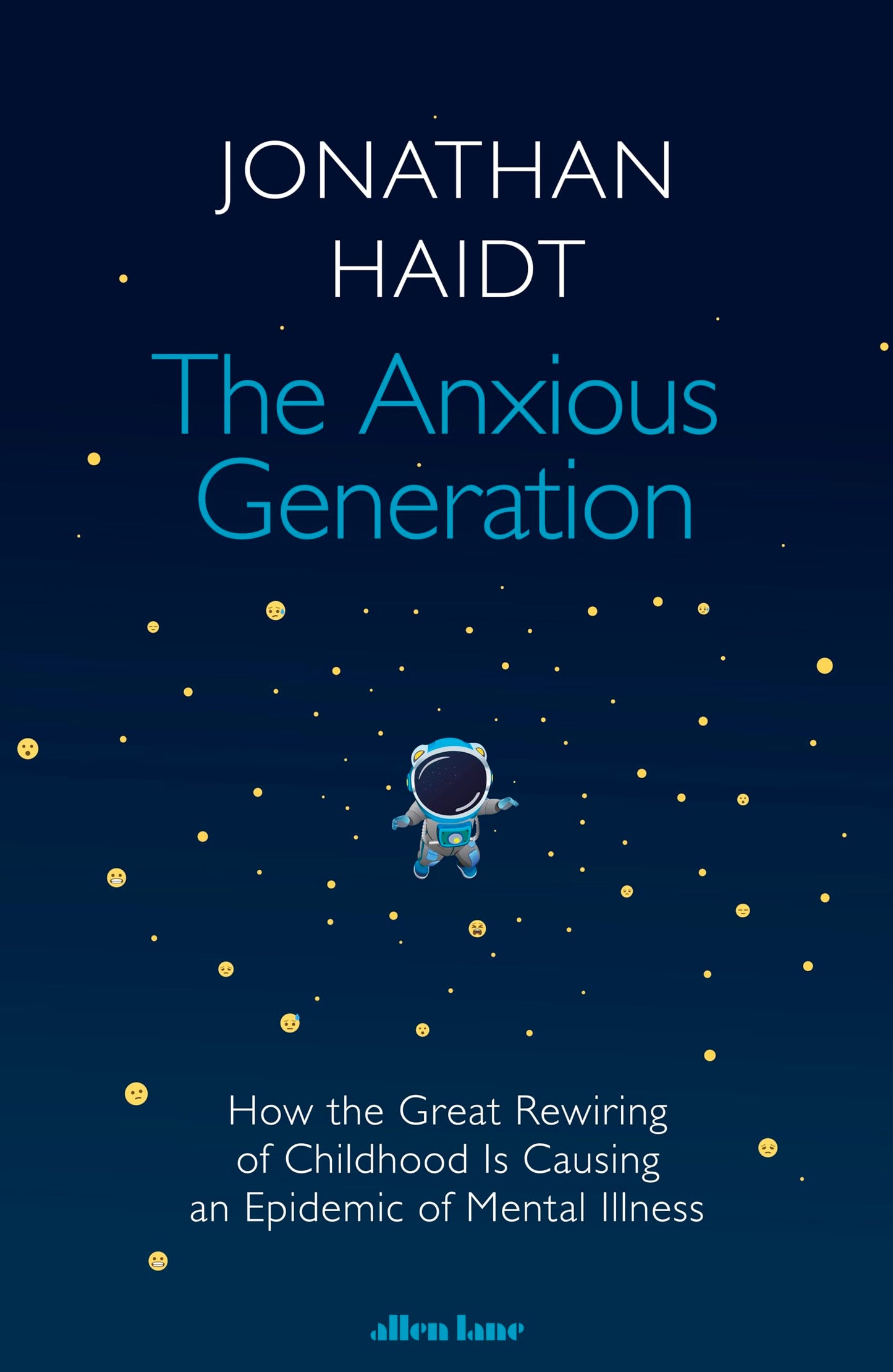 Anxious Generation: How the Great Rewiring of Childhood Is Causing an Epidemic of Mental Illness
