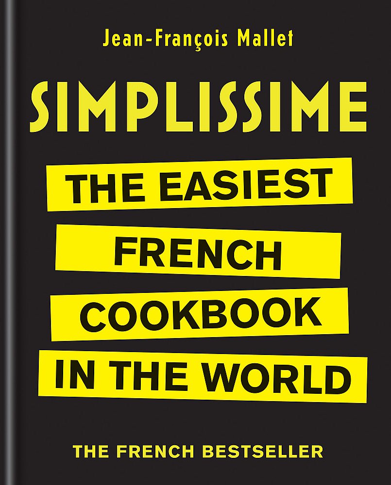 Simplissime: The Easiest French Cookbook in the world book cover