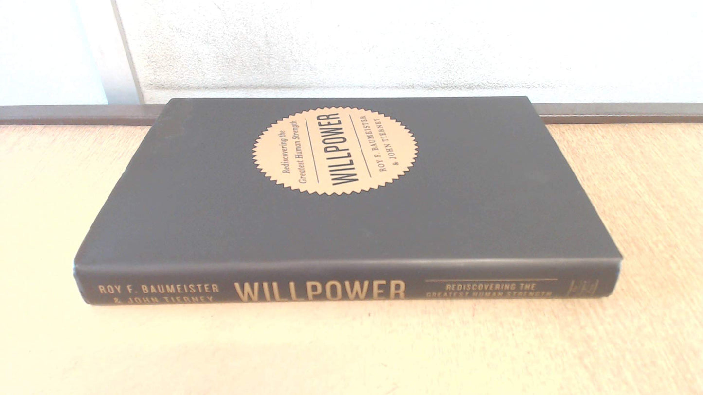 Willpower: Rediscovering the Greatest Human Strength book cover