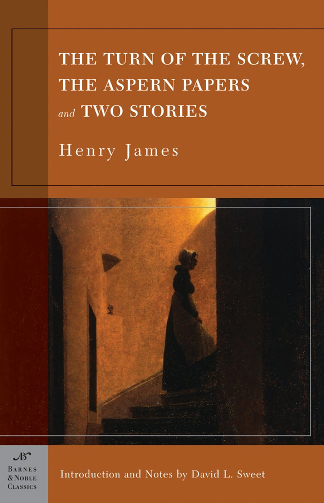 Turn of the Screw, the Aspern Papers and Two Stories (Barnes & Noble Classics Series) book cover