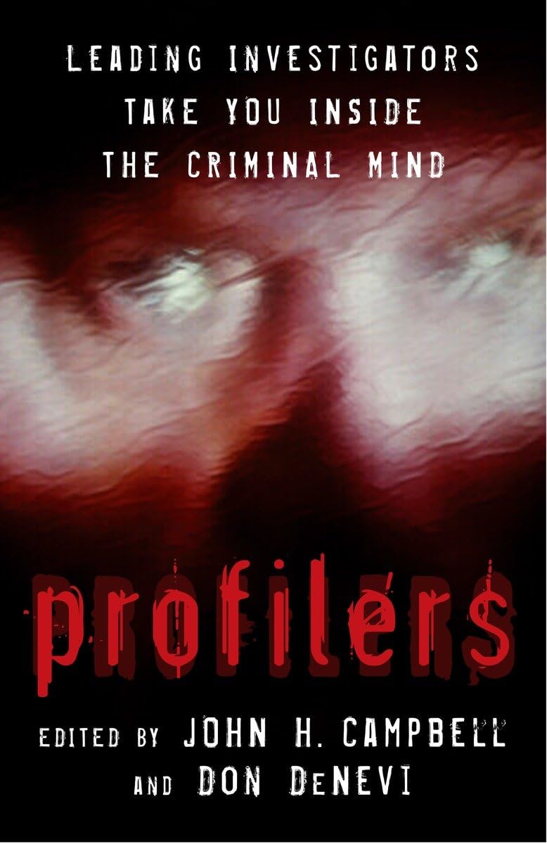Profilers: Leading Investigators Take You Inside the Criminal Mind book cover