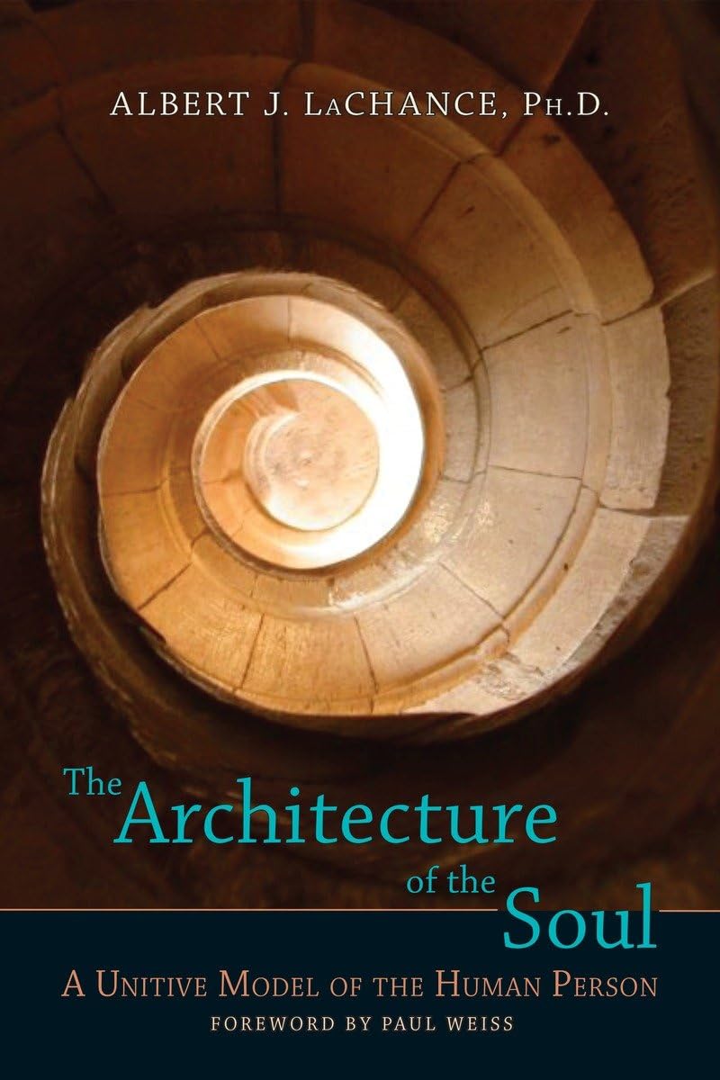 Architecture of the Soul: A Unitive Model of the Human Person book cover