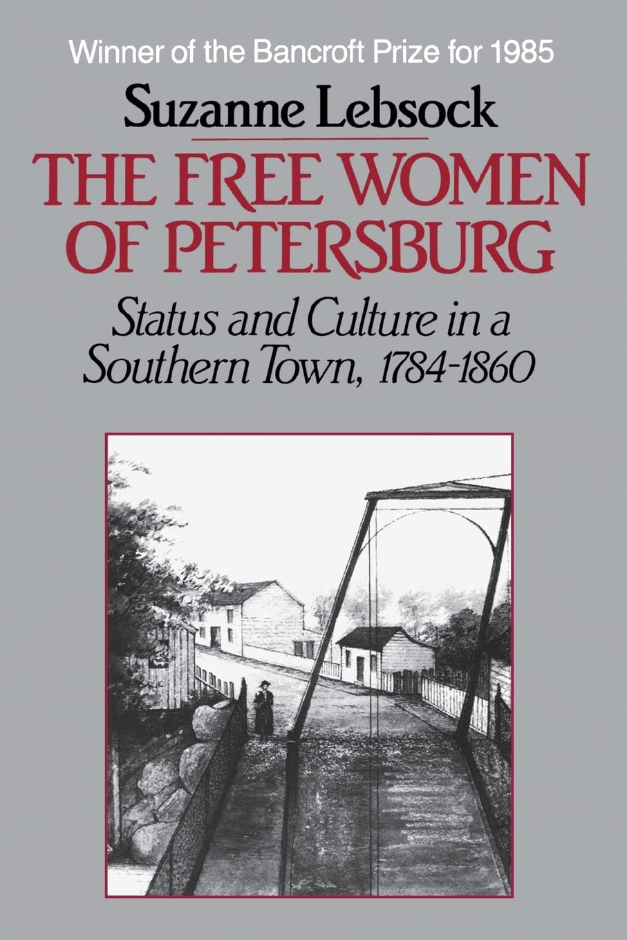 Free Women of Petersburg: Status and Culture in a Southern Town, 1784-1860 (Revised) (Revised) book cover