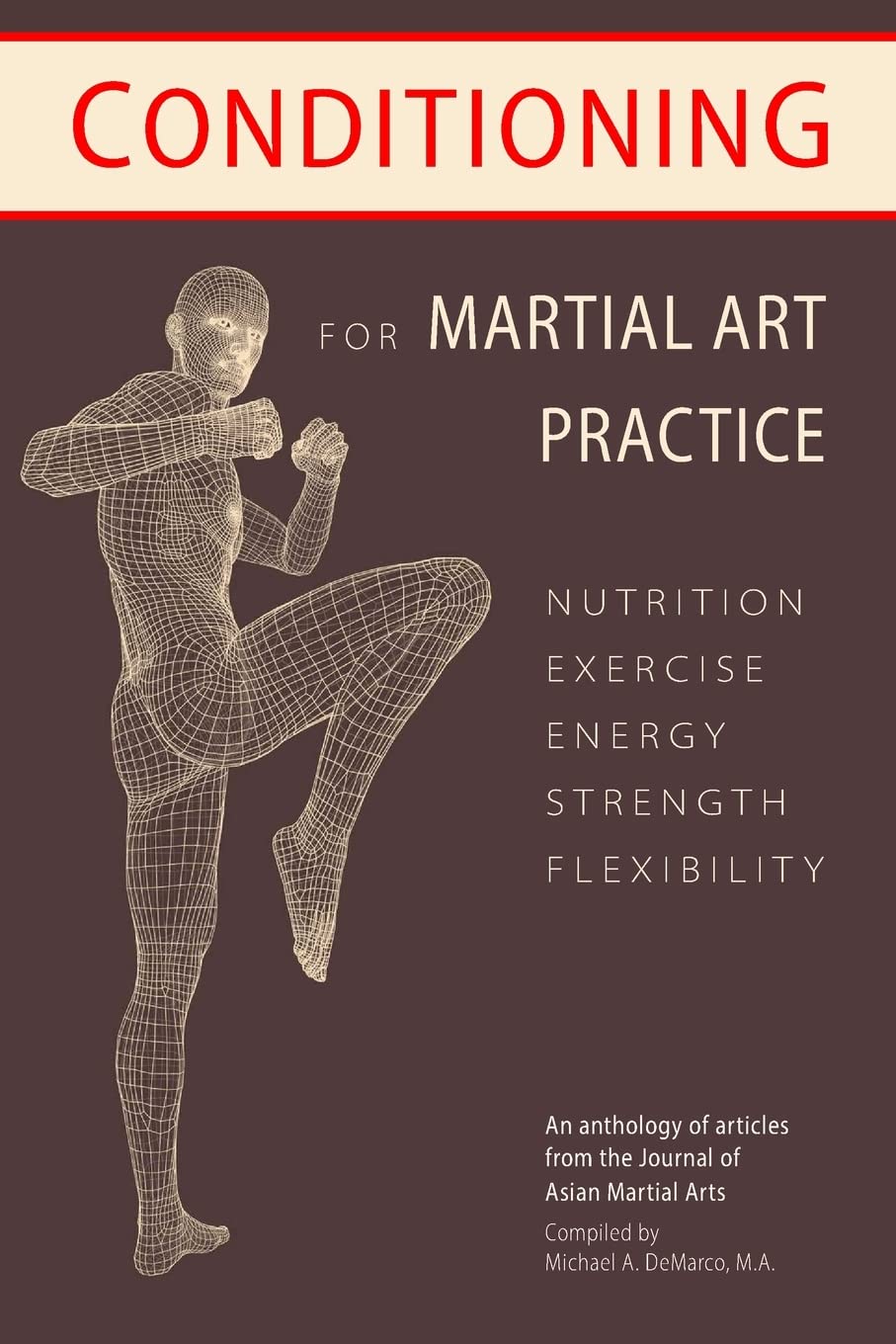 Conditioning for Martial Art Practice: Nutrition, Exercise, Energy, Strength, Flexibility book cover