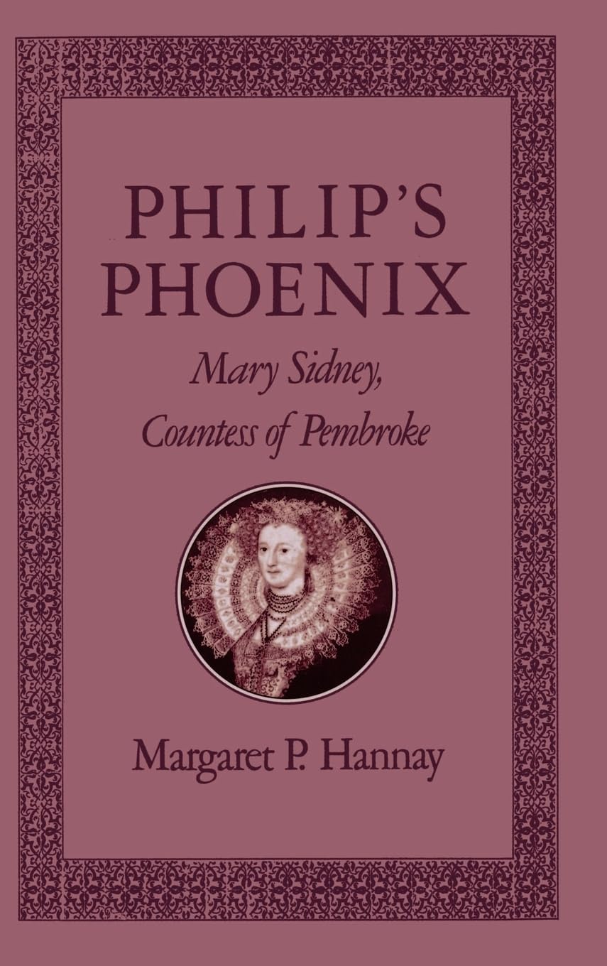 Philip's Phoenix: Mary Sidney, Countess of Pembroke book cover