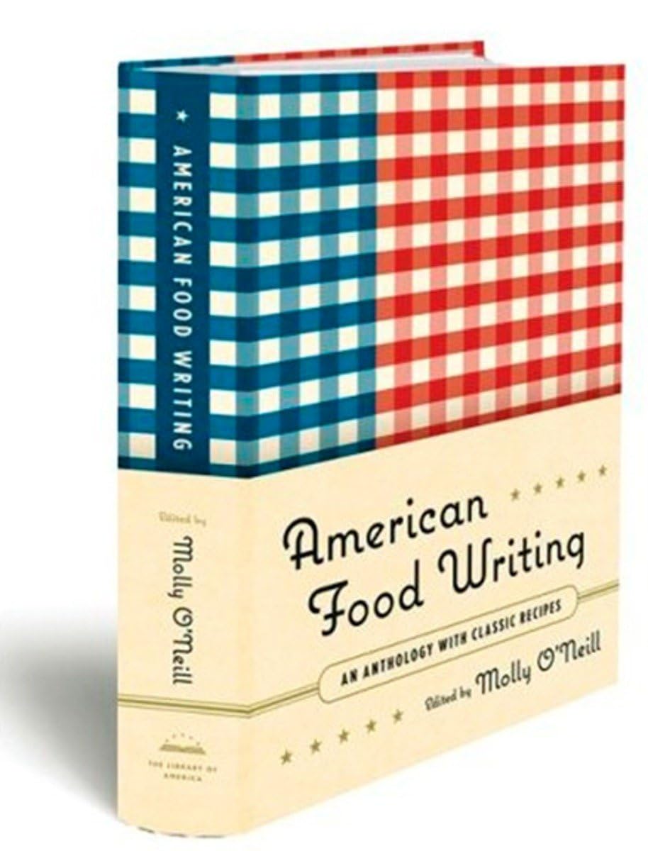 American Food Writing: An Anthology with Classic Recipes: A Library of America Special Publication book cover