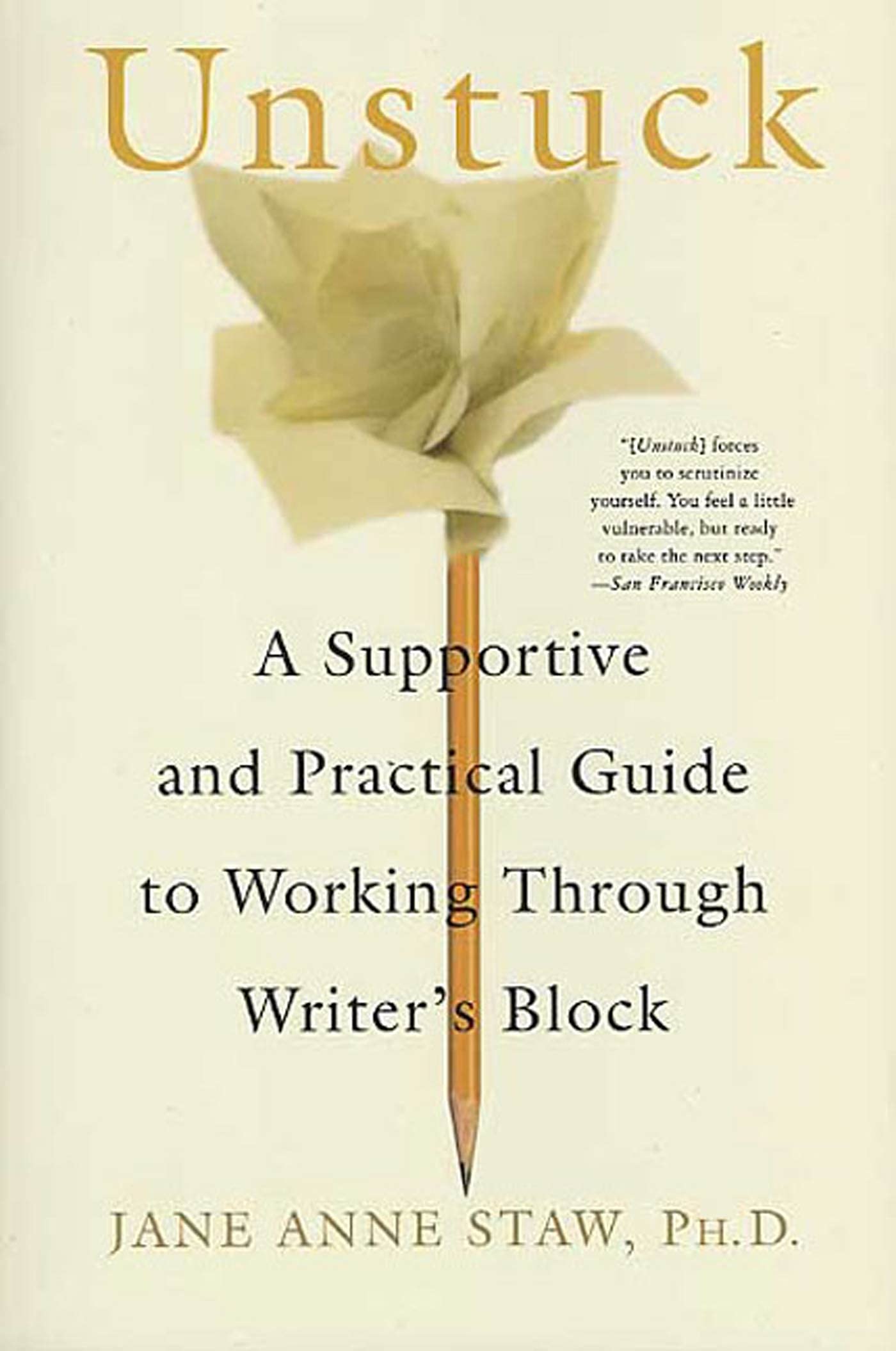 Unstuck: A Supportive and Practical Guide to Working Through Writer's Block book cover
