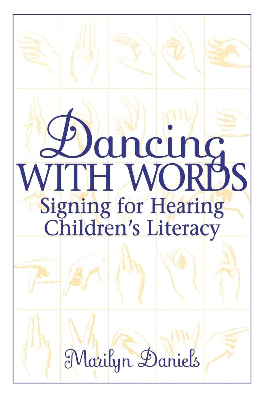Dancing with Words: Signing for Hearing Children's Literacy book cover