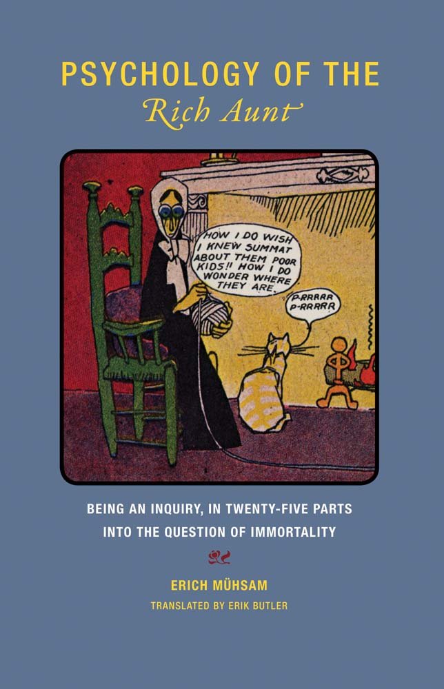 Psychology of the Rich Aunt: Being an Inquiry, in Twenty-Five Parts, Into the Question of Immortality book cover