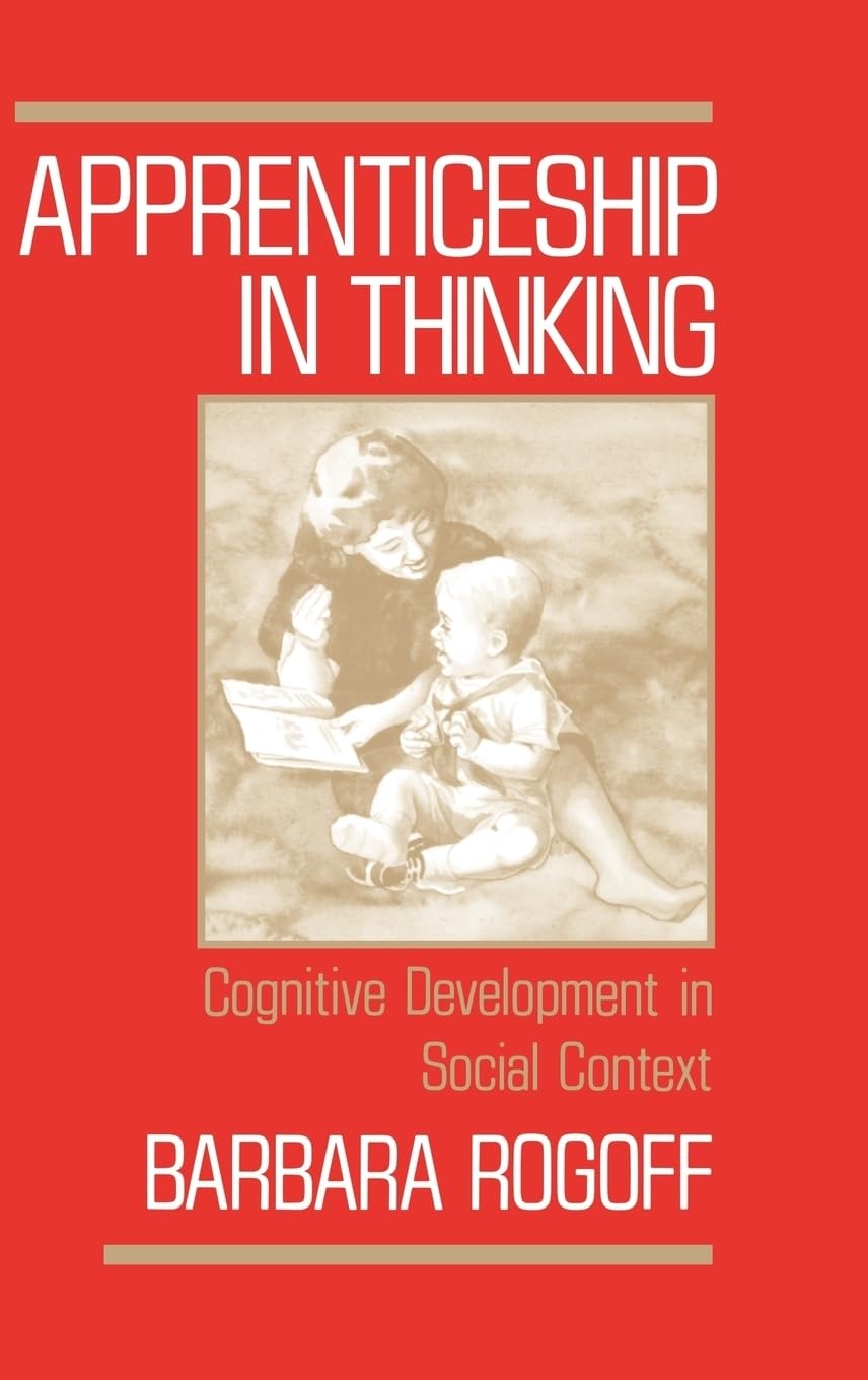 Apprenticeship in Thinking: Cognitive Development in Social Context book cover