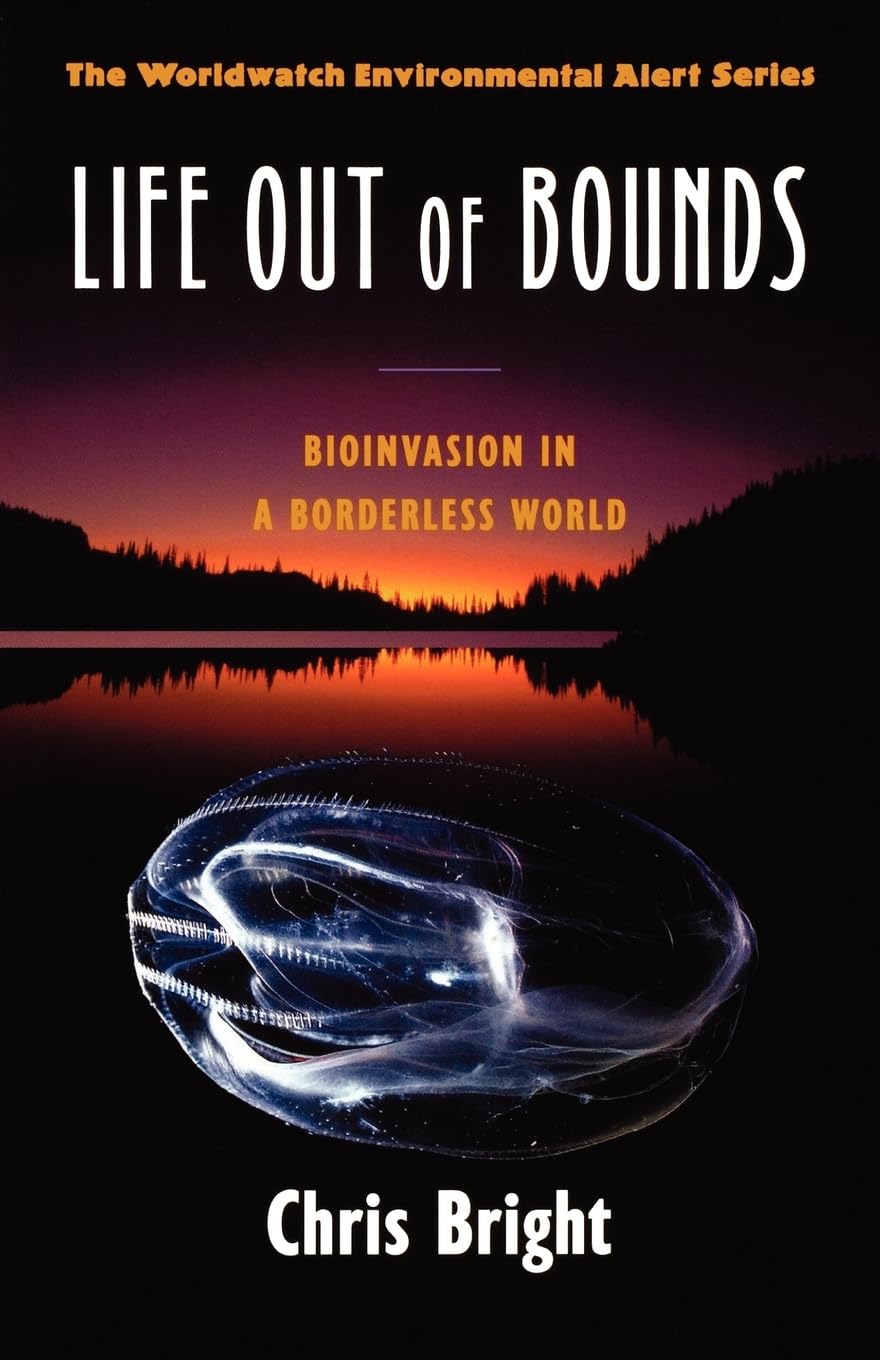 Life Out of Bounds: Bioinvasion in a Borderless World book cover