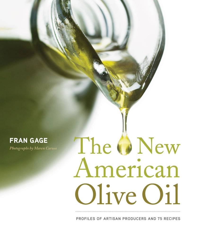 New American Olive Oil: Profiles of Artisan Producers and 75 Recipes book cover
