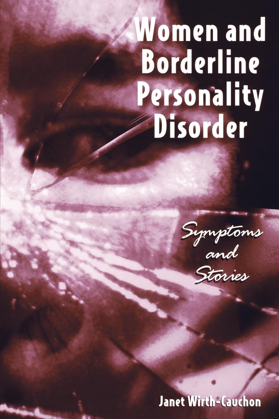 Women and Borderline Personality Disorder: Symptoms and Stories book cover