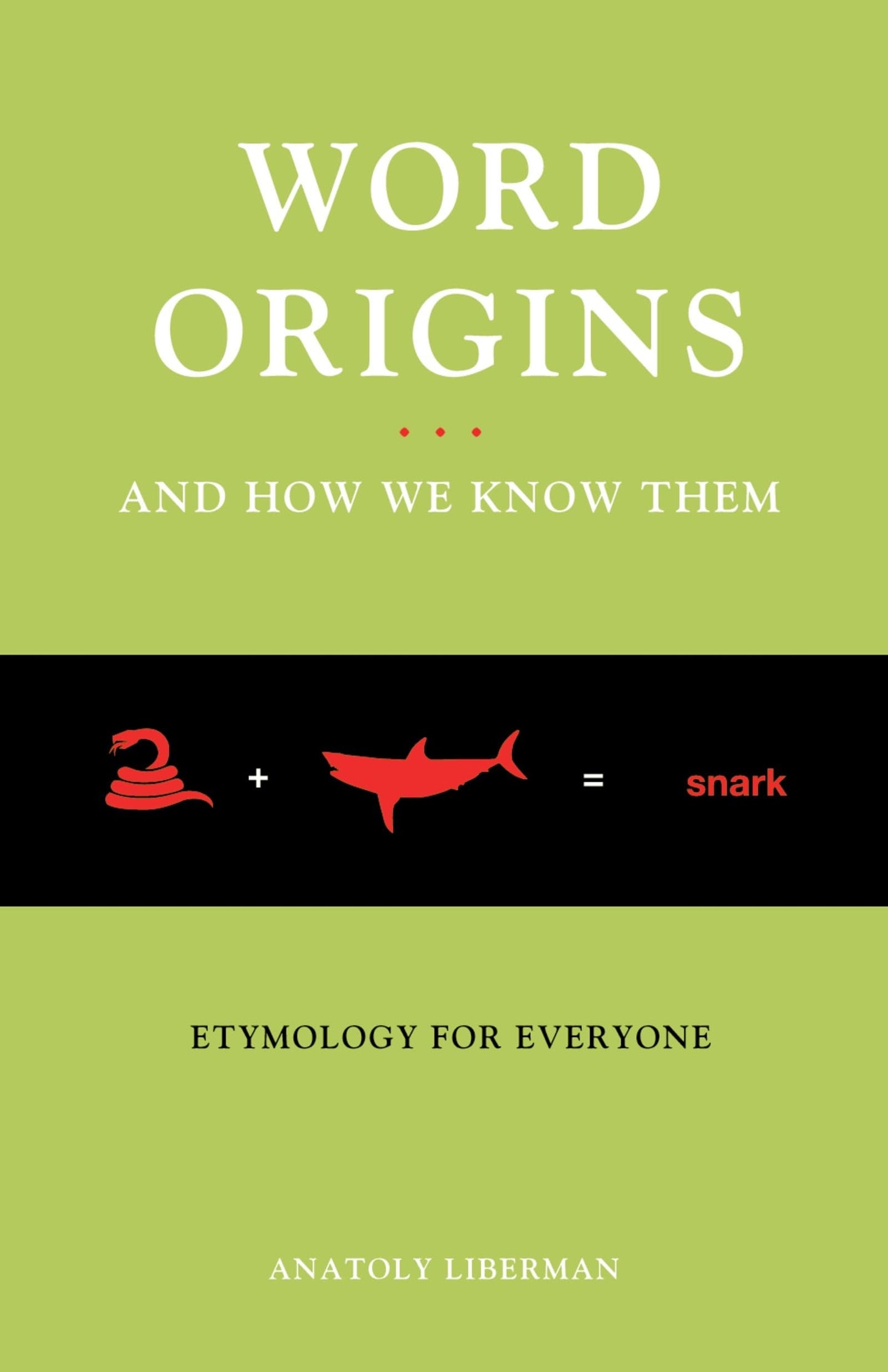 Word Origins... and How We Know Them: Etymology for Everyone book cover