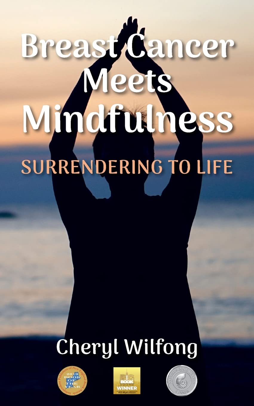 Breast Cancer Meets Mindfulness: Surrendering to Life book cover