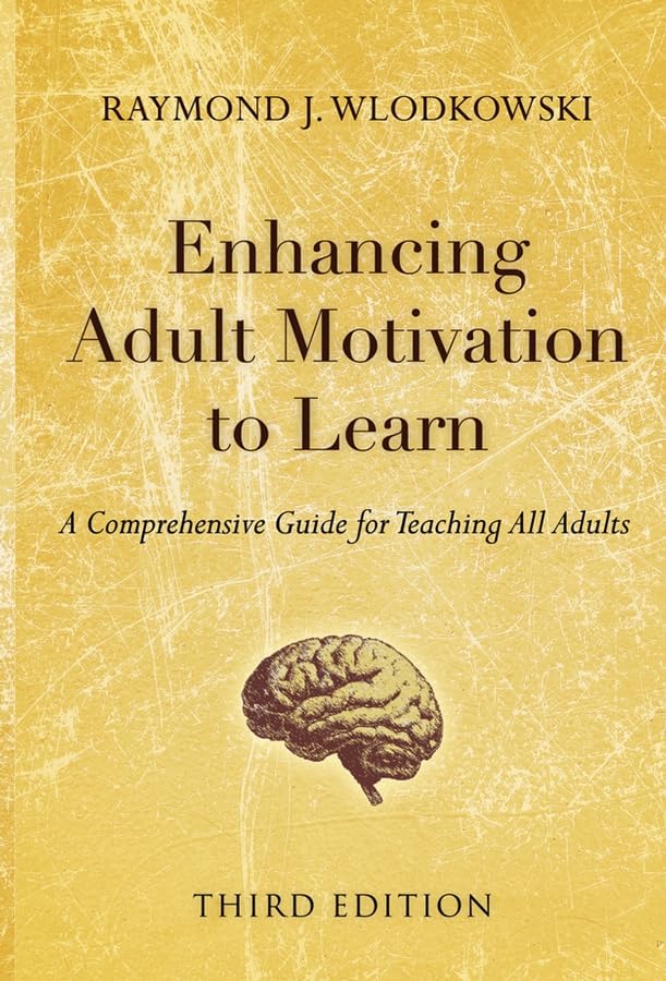 Enhancing Adult Motivation to Learn: A Comprehensive Guide for Teaching All Adults book cover