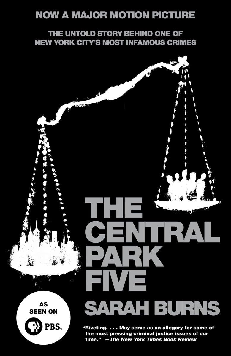 Central Park Five: The Untold Story Behind One of New York City's Most Infamous Crimes book cover