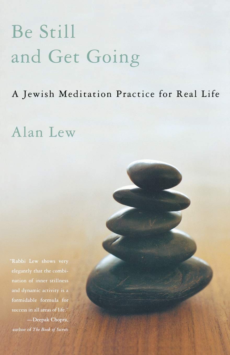 Be Still and Get Going: A Jewish Meditation Practice for Real Life book cover
