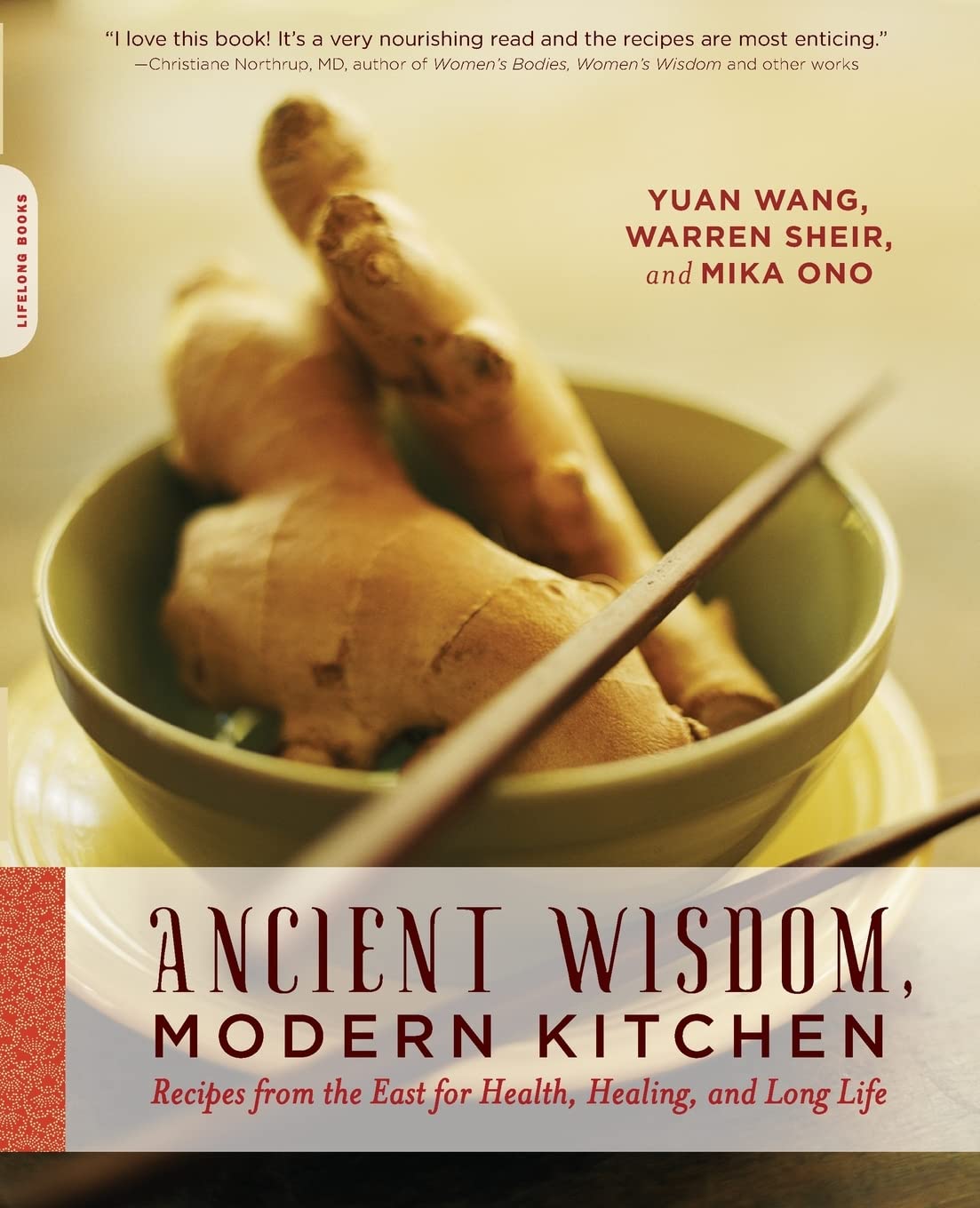 Ancient Wisdom, Modern Kitchen: Recipes from the East for Health, Healing, and Long Life book cover