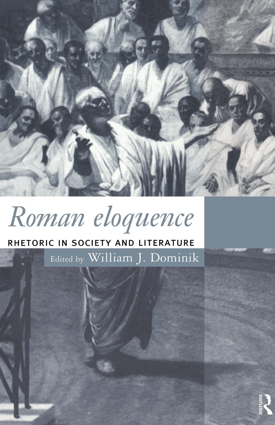 Roman Eloquence: Rhetoric in Society and Literature book cover