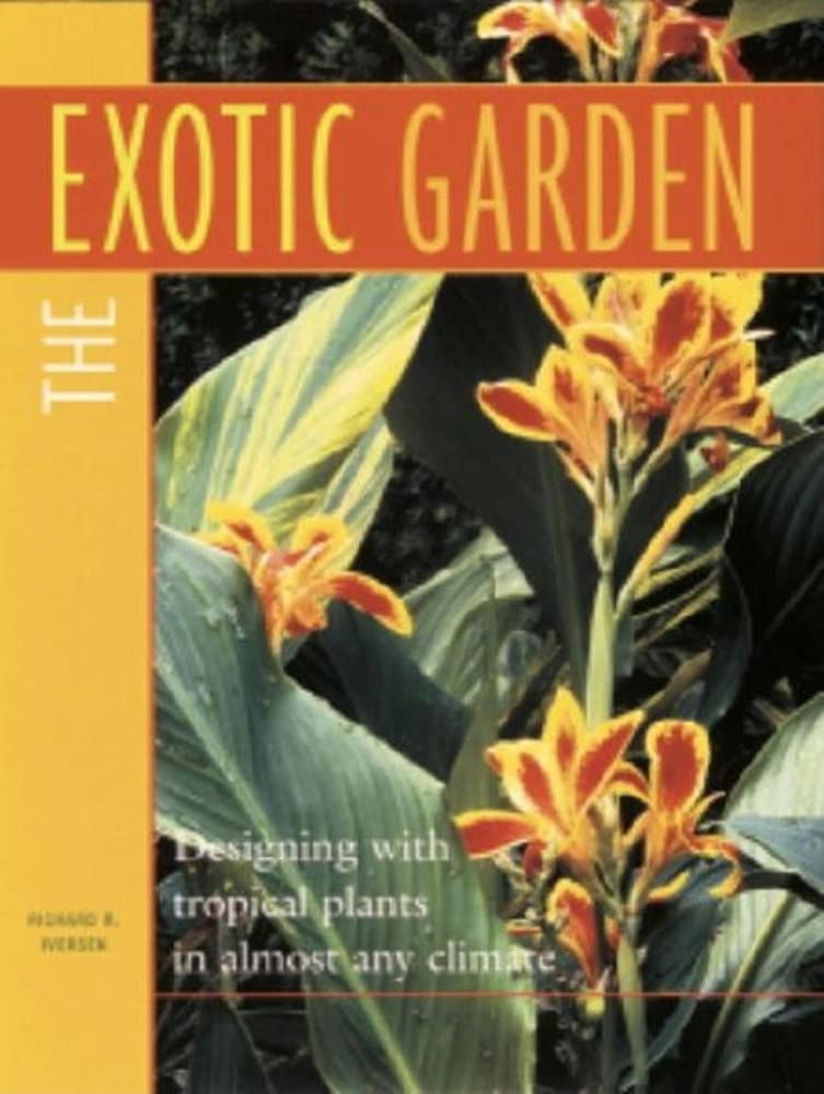 Exotic Garden: Designing with Tropical Plants in Almost Any Climate book cover