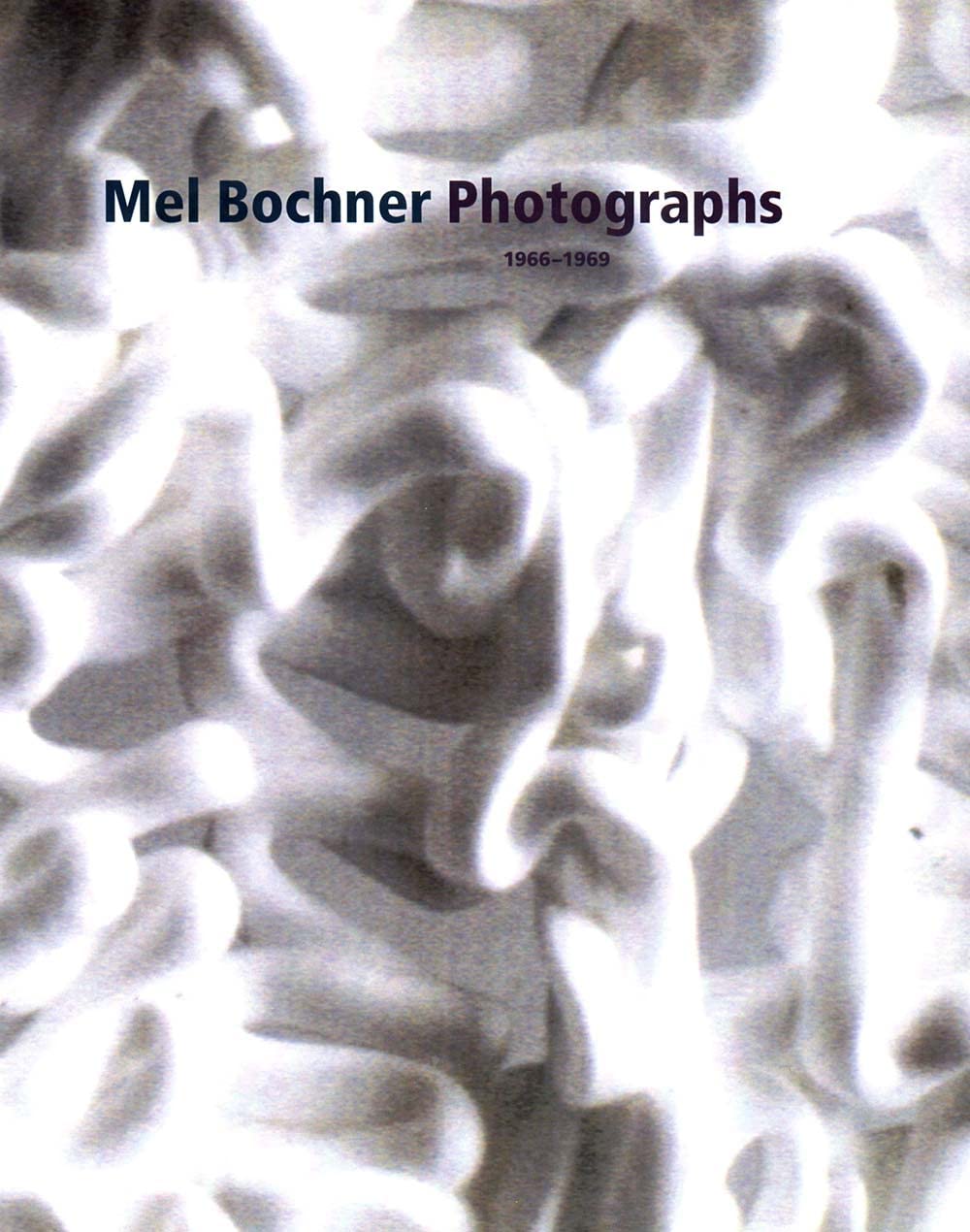 Mel Bochner Photographs, 1966-1969 book cover