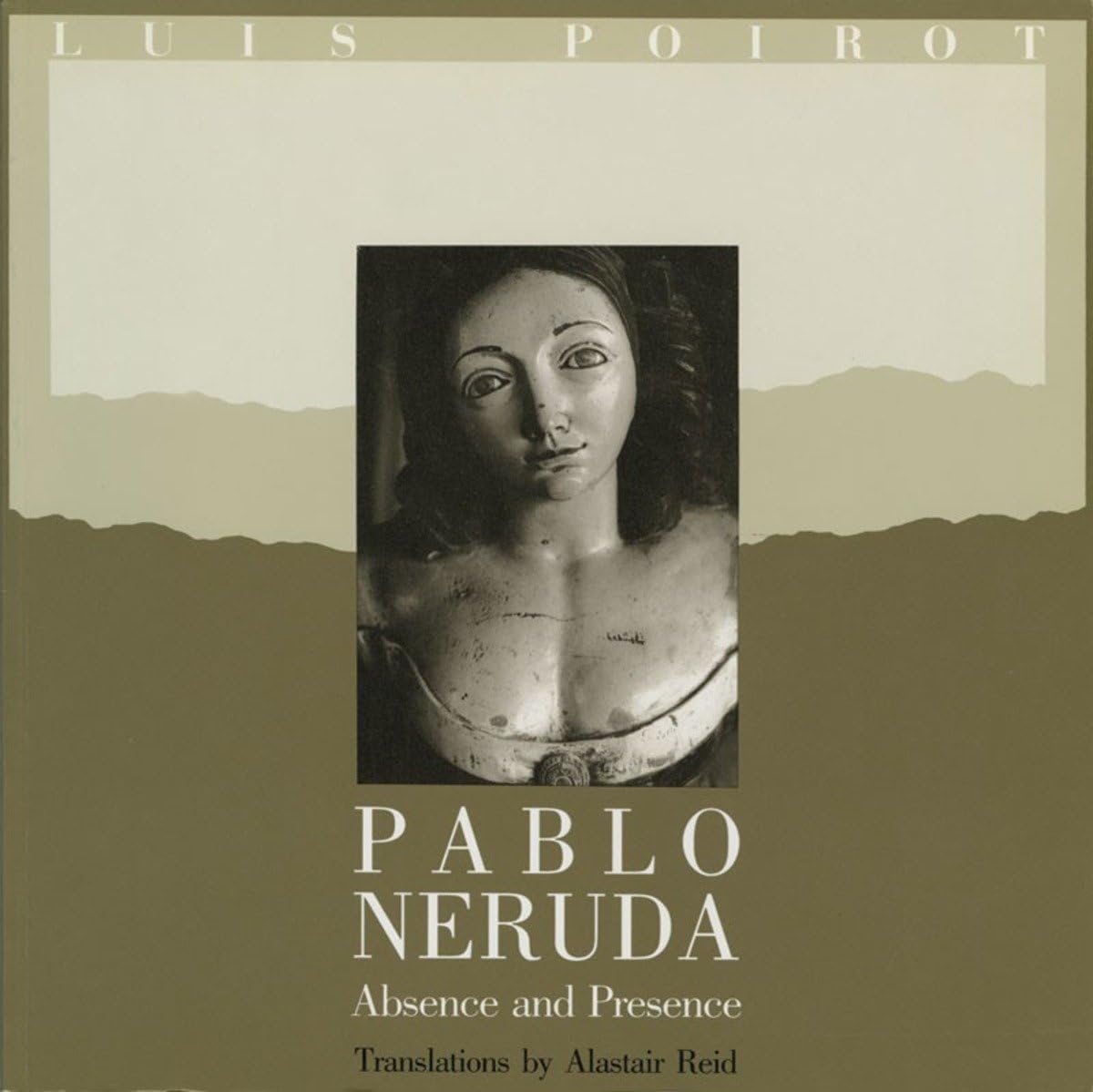 Pablo Neruda: Absence and Presence book cover