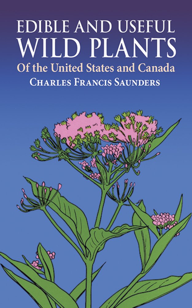 Edible and Useful Wild Plants of the United States and Canada book cover
