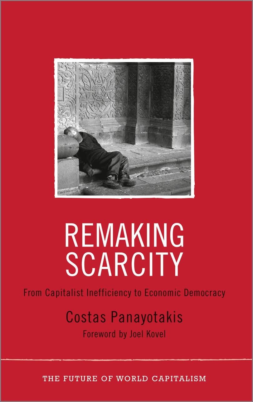 Remaking Scarcity: From Capitalist Inefficiency to Economic Democracy book cover