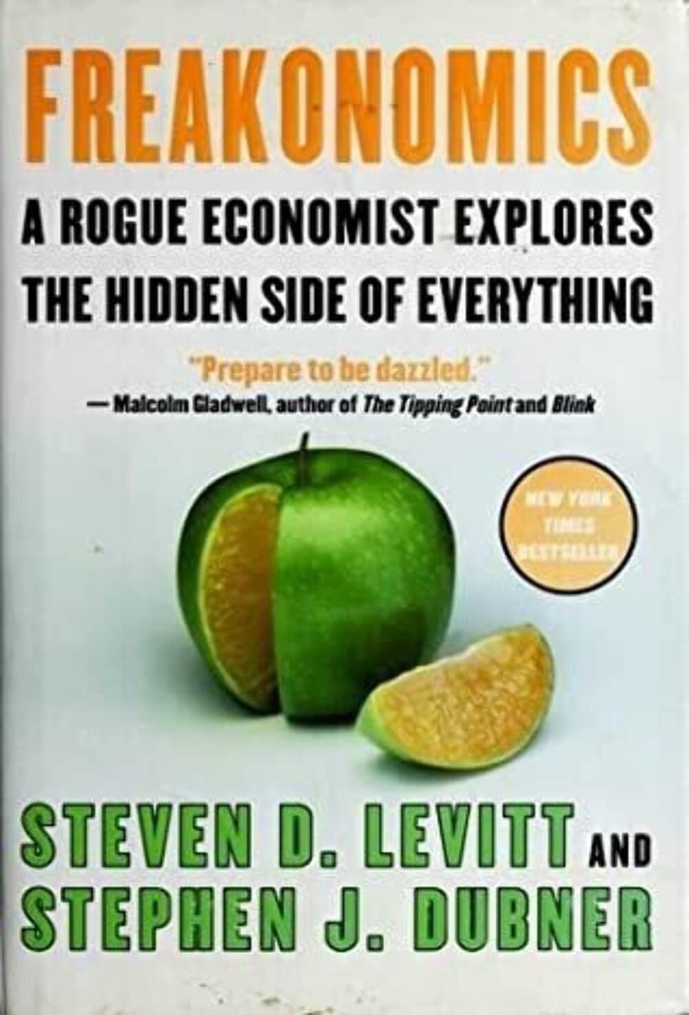 Freakonomics: A Rogue Economist Explores the Hidden Side of Everything book cover
