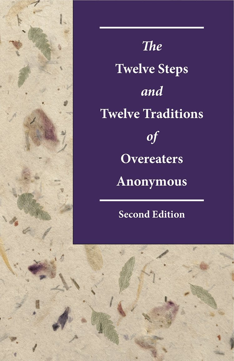 The Twelve Steps and Twelve Traditions of Overeaters Anonymous Second Edition book cover
