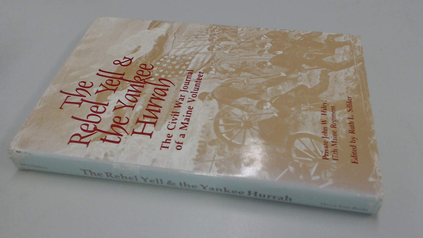 The Rebel Yell and the Yankee Hurrah book cover