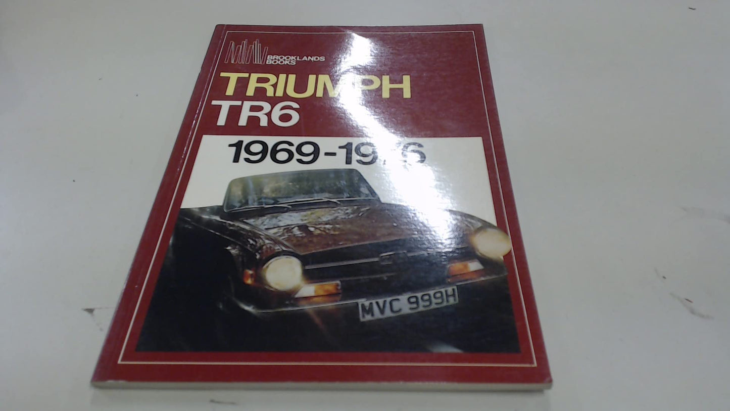 Triumph TR6 1969-1976 book cover