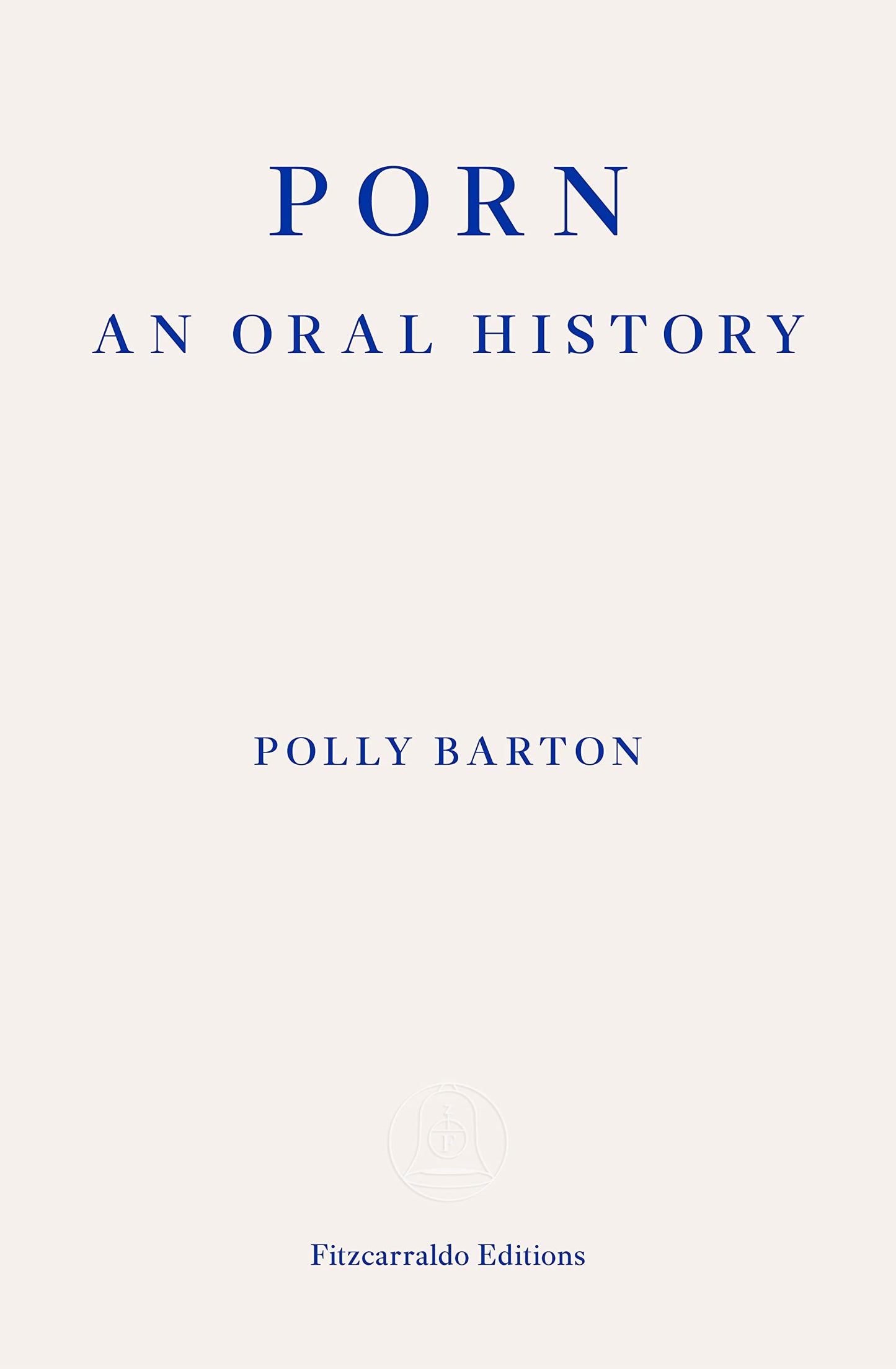 Porn: An Oral History book cover