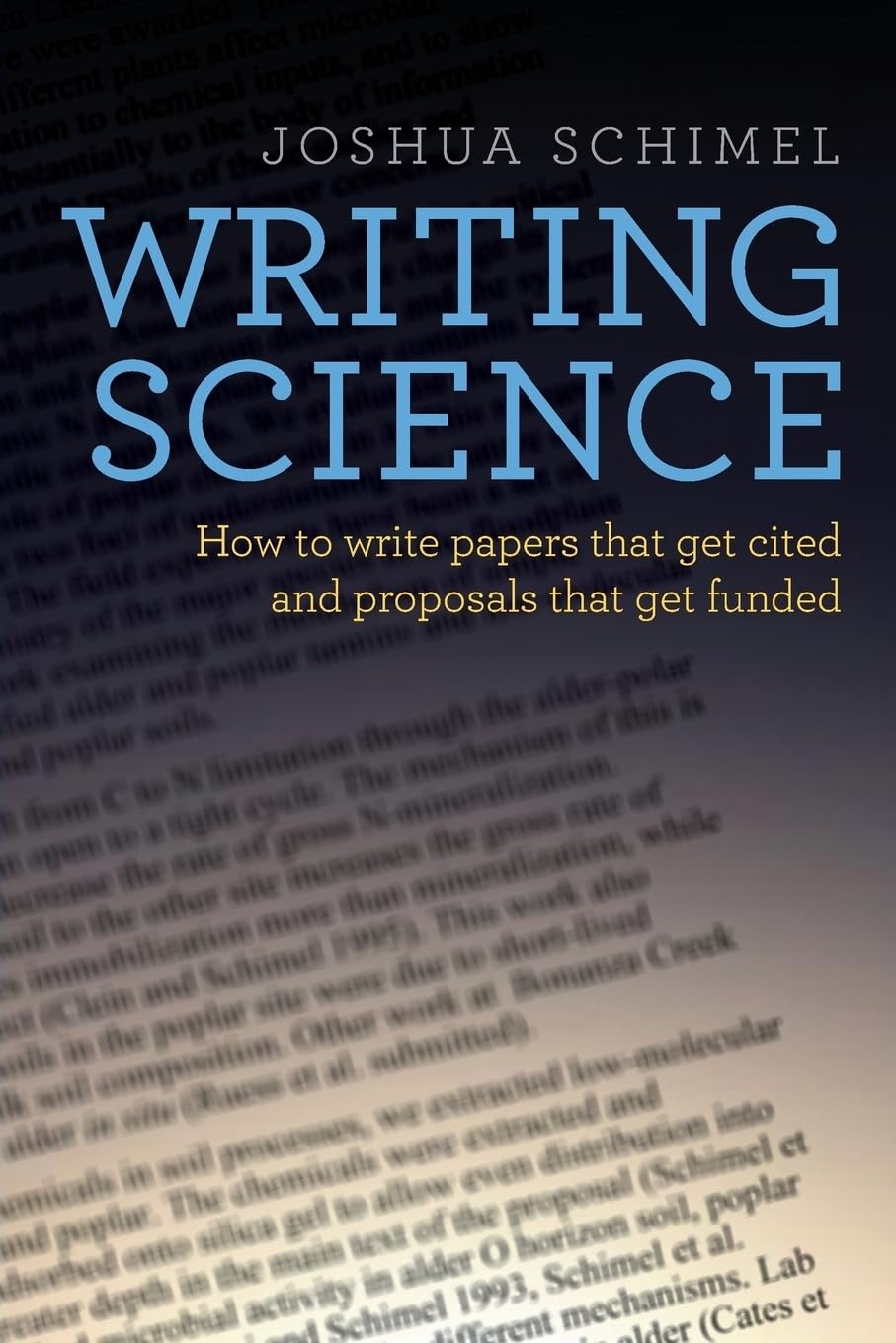 Writing Science: How to Write Papers That Get Cited and Proposals That Get Funded book cover